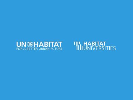 Background Many of the current global crises are directly linked to the urban development path Many sustainable development issues cannot be resolved.