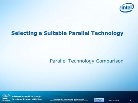 Software & Services Group, Developer Products Division Copyright © 2010, Intel Corporation. All rights reserved. *Other brands and names are the property.