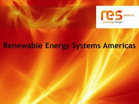 Renewable Energy Systems Americas. One Company, Many Capabilities RES Americas develops, constructs, owns, and operates renewable energy projects throughout.