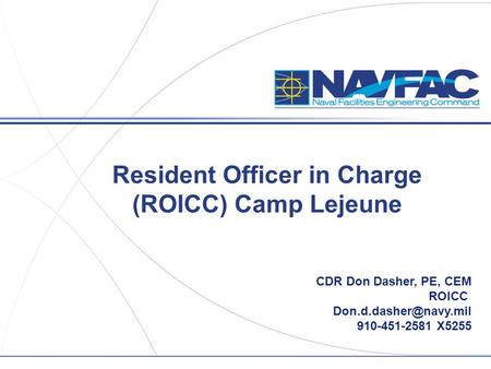 Resident Officer in Charge (ROICC) Camp Lejeune