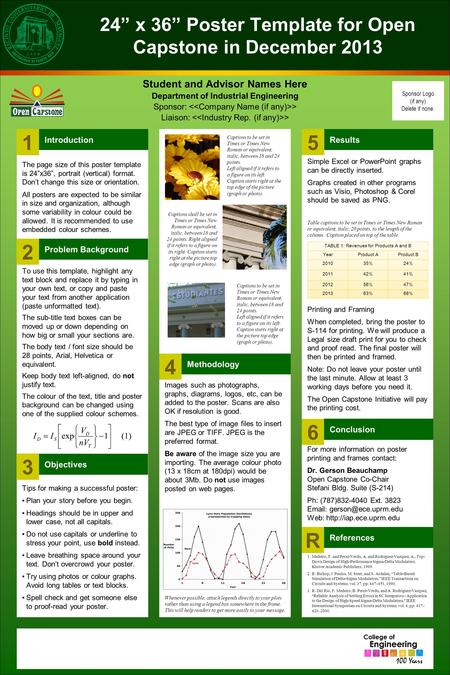 Student and Advisor Names Here Department of Industrial Engineering Sponsor: > Liaison: > The page size of this poster template is 24”x36”, portrait (vertical)