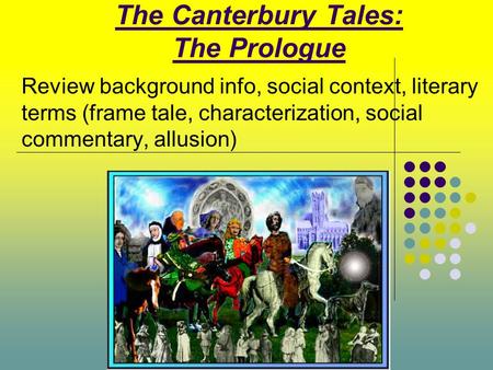 The Canterbury Tales: The Prologue