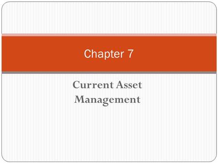 Current Asset Management