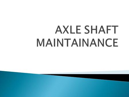 This task covers: a. Removal b. Cleaning and Inspection c. Installation INITIAL SETUP: Equipment Condition  Front axle spindle removed. Materials/Parts.