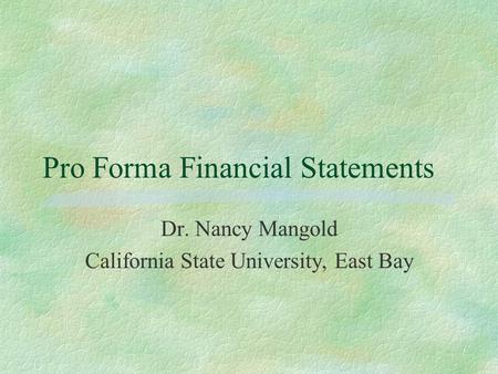 Pro Forma Financial Statements