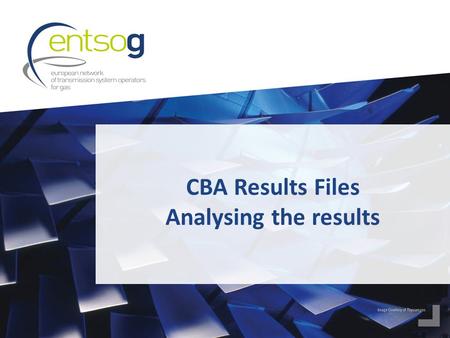 CBA Results Files Analysing the results. 2 We highly encourage you to >Read the CBA Methodology:  Annex F on Methodology of TYNDP 2015