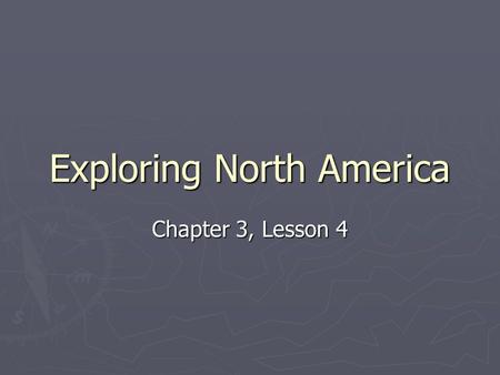 Exploring North America