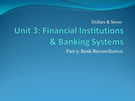 Unit 3: Financial Institutions & Banking Systems