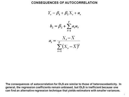 CONSEQUENCES OF AUTOCORRELATION