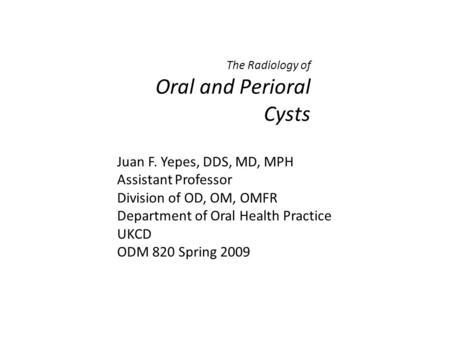 The Radiology of Oral and Perioral Cysts