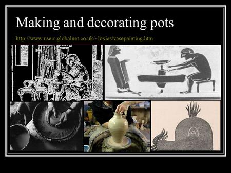 Making and decorating pots