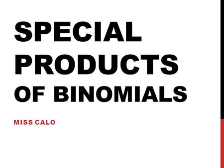 Special Products of Binomials