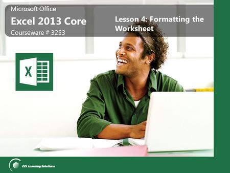 Lesson 4: Formatting the Worksheet