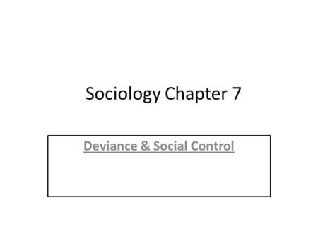 Deviance & Social Control