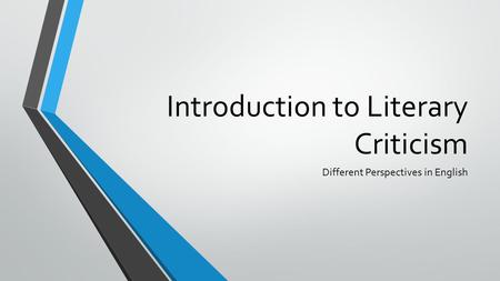 Introduction to Literary Criticism Different Perspectives in English.