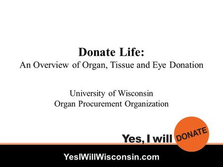 Donate Life: An Overview of Organ, Tissue and Eye Donation