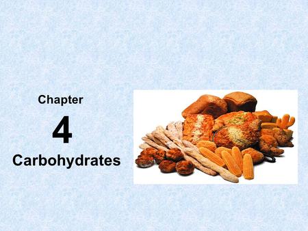 Carbohydrates Chapter 4. Carbohydrates Carbohydrates are organic compounds that contain carbon (C), hydrogen (H), and Oxygen (O) in the ratio of 1 carbon.