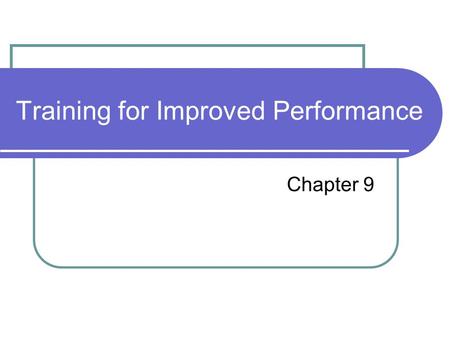 Training for Improved Performance