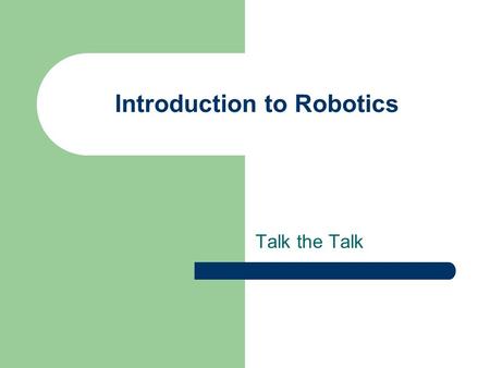 Introduction to Robotics