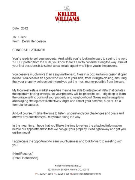 Date: 2012 To: Client From: Derek Henderson CONGRATULATIONS!!! You’re ready to sell your property. And, while you’re looking forward to seeing the word.