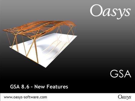 GSA 8.6 – New Features.