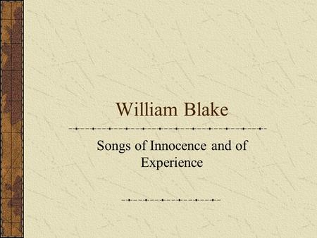 Songs of Innocence and of Experience