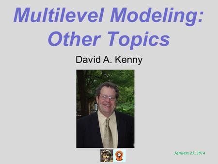 Multilevel Modeling: Other Topics