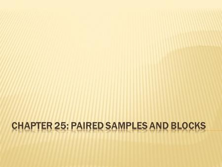  We cannot use a two-sample t-test for paired data because paired data come from samples that are not independently chosen. If we know the data are paired,