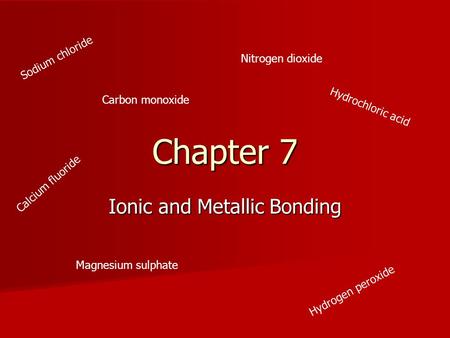 Ionic and Metallic Bonding