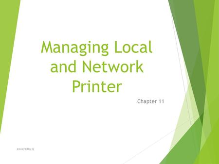 Managing Local and Network Printer Chapter 11 powered by dj.