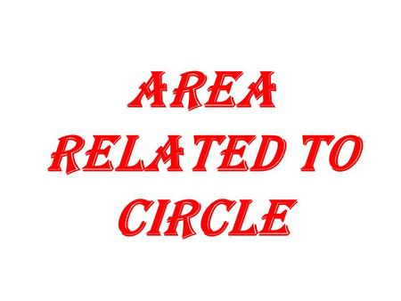 Area Related to circle.