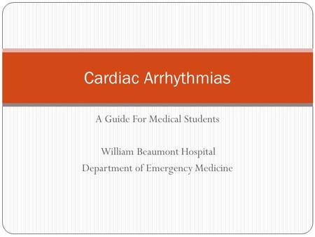 Cardiac Arrhythmias A Guide For Medical Students