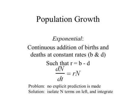 Continuous addition of births and deaths at constant rates (b & d)