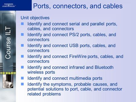 Ports, connectors, and cables