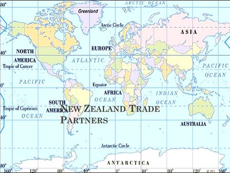 N EW Z EALAND T RADE P ARTNERS. H ISTORY As NZ was settled, the idea was that NZ was a farm, used to provide wool for England's thriving textile industries.