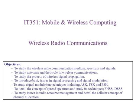 IT351: Mobile & Wireless Computing