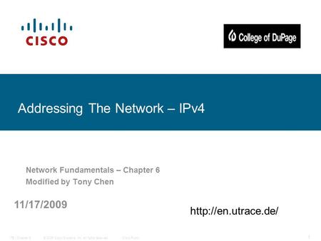 © 2006 Cisco Systems, Inc. All rights reserved.Cisco PublicITE I Chapter 6 1 Addressing The Network – IPv4 Network Fundamentals – Chapter 6 Modified by.