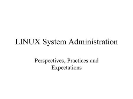 LINUX System Administration