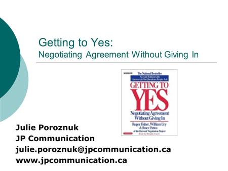 Getting to Yes: Negotiating Agreement Without Giving In