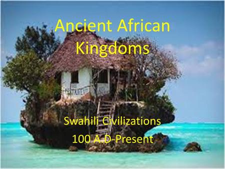 Ancient African Kingdoms