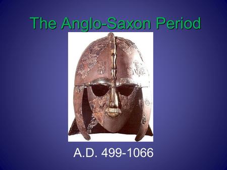 The Anglo-Saxon Period