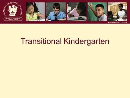 Transitional Kindergarten