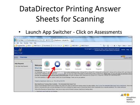 DataDirector Printing Answer Sheets for Scanning Launch App Switcher - Click on Assessments.