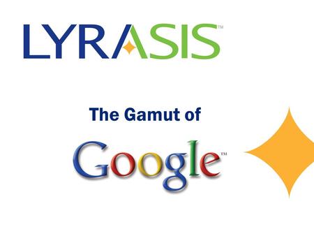 The Gamut of. Agenda Google—searching and “collections” Google tools Applying Google tools day to day Collaborating with Google Resources.