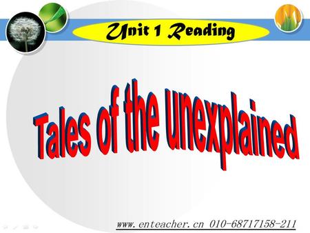 Unit 1 Reading If you saw a UFO or an alien some day, what would you do?