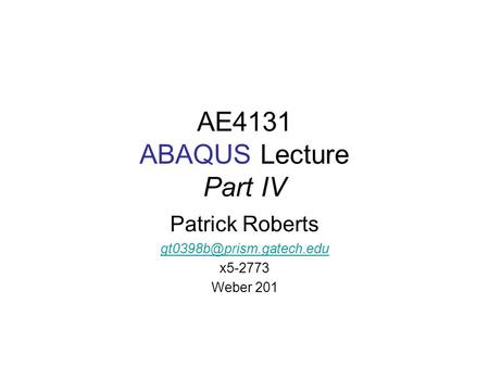 AE4131 ABAQUS Lecture Part IV