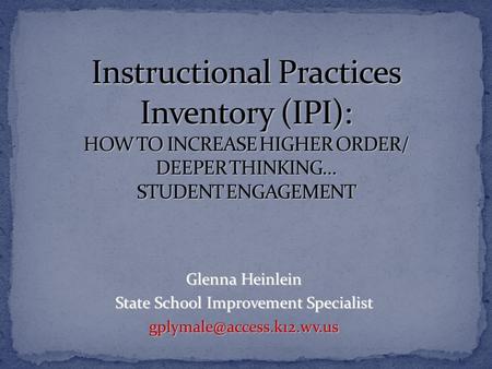 Glenna Heinlein State School Improvement Specialist