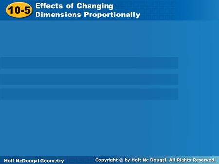 10-5 Effects of Changing Dimensions Proportionally