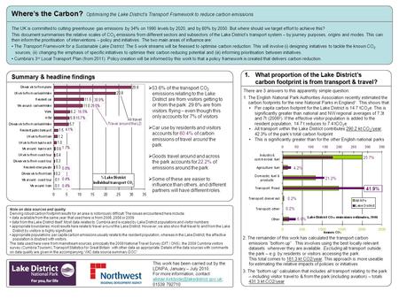 Where’s the Carbon? Where’s the Carbon? Optimising the Lake District’s Transport Framework to reduce carbon emissions The UK is committed to cutting greenhouse.