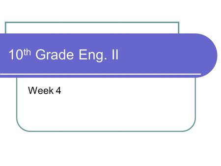 10 th Grade Eng. II Week 4. Journal #2: Difficult Decisions 9/8 Tim O’Brien faces a difficult decision in “On the Rainy River.” Have you ever faced a.